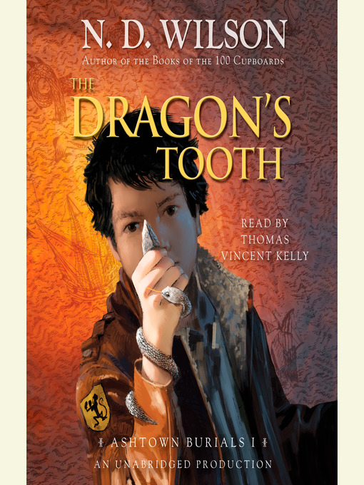 Title details for The Dragon's Tooth by N. D. Wilson - Wait list